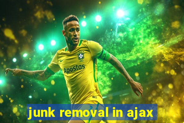 junk removal in ajax